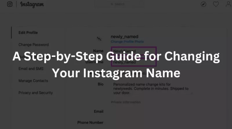 A Step-by-Step Guide for Changing Your Instagram Name
